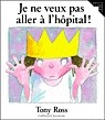 Je ne veux pas aller à l&#39;hôpital! - TONY ROSS