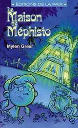 La Maison de Méphisto - MYLEN GREER