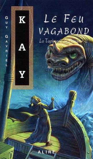 Le Feu vagabond #02 - GUY GAVRIEL KAY