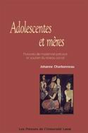 Adolescentes et mères - JOHANNE CHARBONNEAU