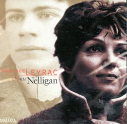 Leyrac chante Nelligan - MONIQUE LEYRAC