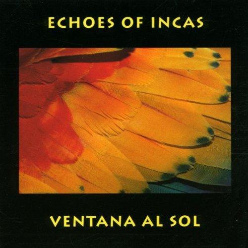 Ventana al sol - ECHOES OF INCAS