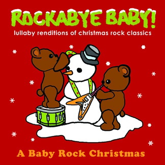 Rockabye Baby! Christmas rock classics - COMPILATION