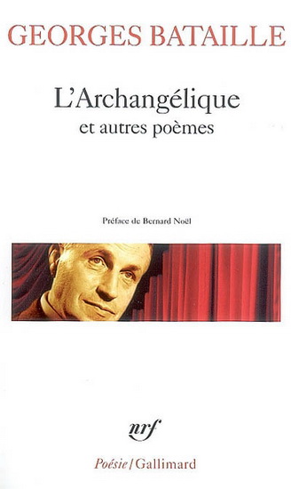 L&#39;Archangélique et autres poèmes - GEORGES BATAILLE
