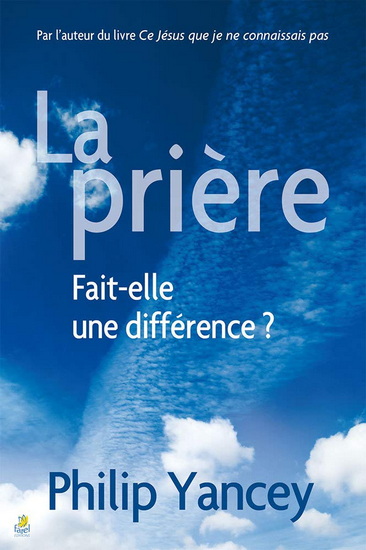 La Prière - PHILIP YANCEY