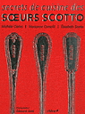 Secrets de cuisine des soeurs Scotto - MICHELE CARLES & AL