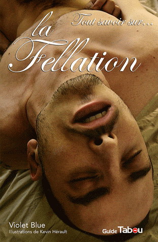 Tout savoir sur... la fellation - VIOLET BLUE