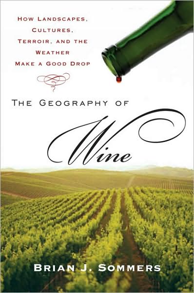 The Geography of wine - BRIAN J SOMMERS
