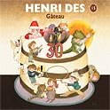 Henri Dès Vol.15: Gâteau - DES HENRI
