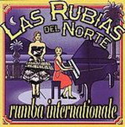 Rumba internationale - LAS RUBIAS DEL NORTE
