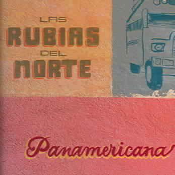 Panamericana - LAS RUBIAS DEL NORTE