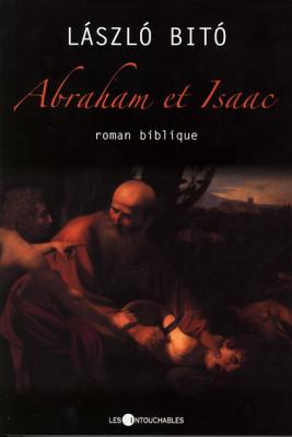 Abraham et Isaac      Ord:$24.95 - LASZLO BITO