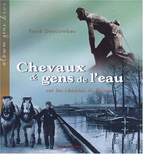 Chevaux et gens de l'eau - RENE DESCOMBES