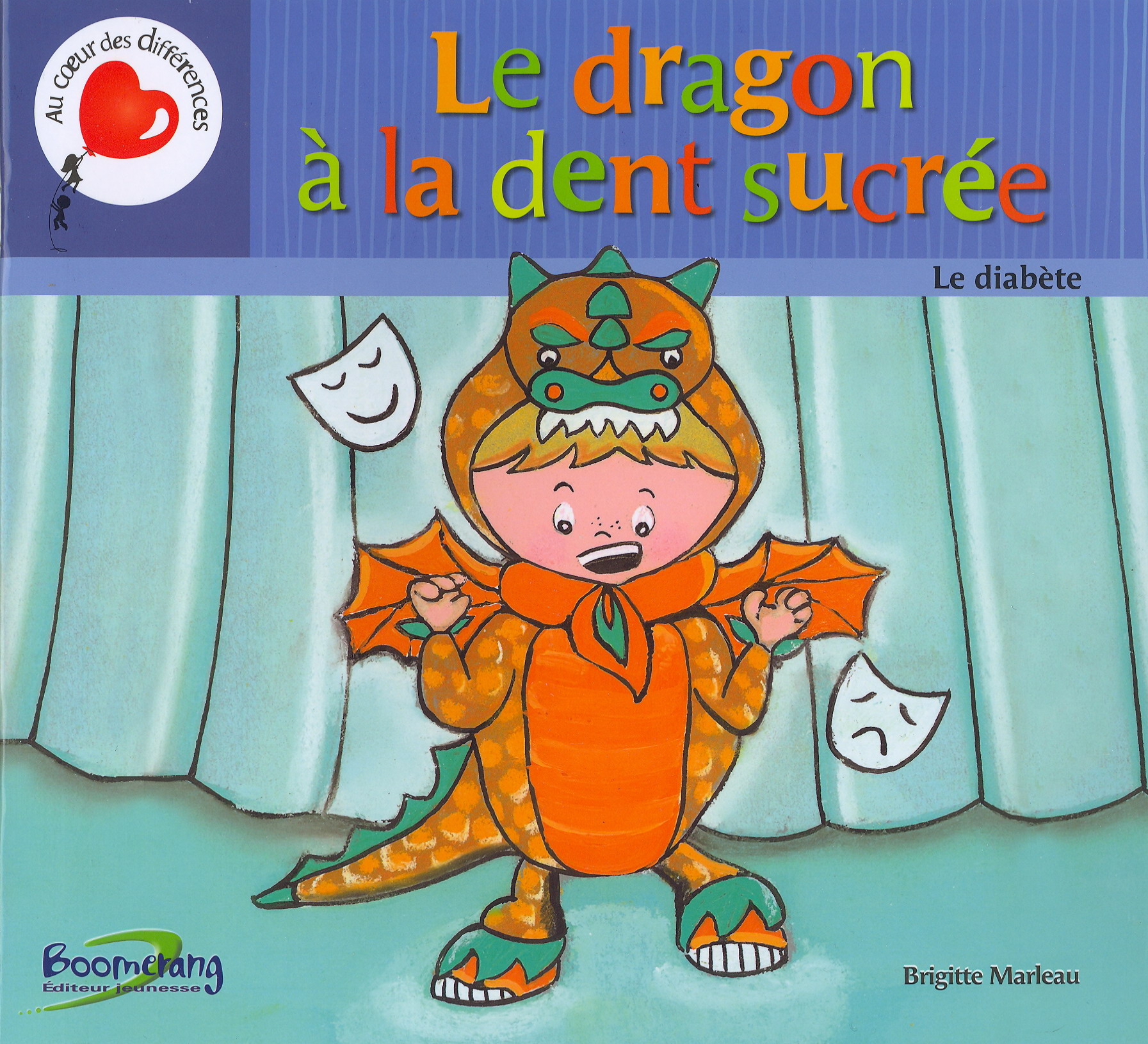 Le Dragon à la dent sucrée - BRIGITTE MARLEAU