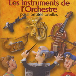 Instruments l&#39;orchestre..petites oreille - COMPILATION