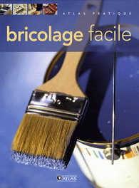 Bricolage facile - COLLECTIF