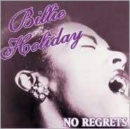 No regrets - HOLIDAY BILLIE