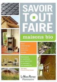 Savoir tout faire maisons bio - YVES POYET - ANNE VALERY
