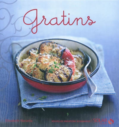 Gratins - ELISABETH HANIOTIS