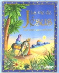 La Vie de Jésus racontée aux enfants - COLLECTIF