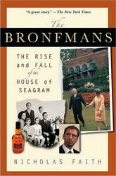 The Bronfmans - NICHOLAS FAITH