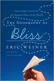 The Geography of bliss - ERIC WEINER