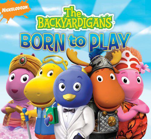 Backyardigans: Born to play - BACKYARDIGANS