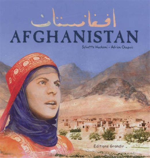 Afghanistan - SYLVETTE HACHEMI - ADRIEN CHAPUIS
