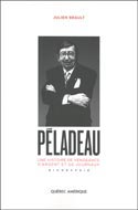 Péladeau: une hist. de vengeance... - JULIEN BRAULT