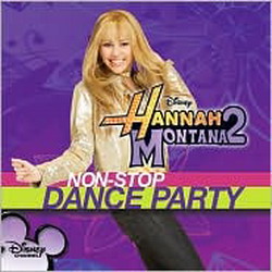 Hannah Montana 2: Non-stop dance party - COMPILATION