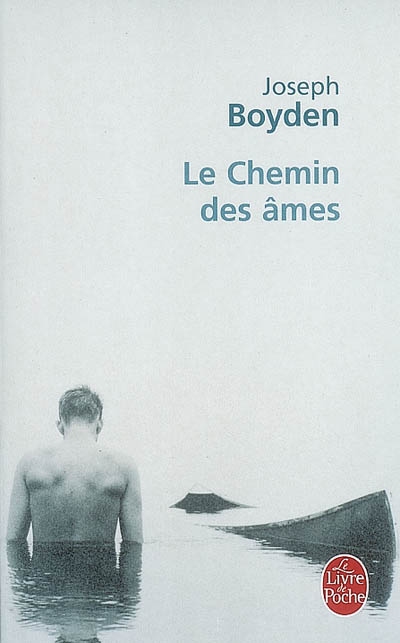 Le Chemin des âmes - JOSEPH BOYDEN