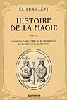 Histoire de la magie - ELIPHAS LEVI
