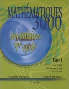 Mathématiques 3000 sec. 1 cahier exerc. - CHANTAL BUZAGLO - GERARD