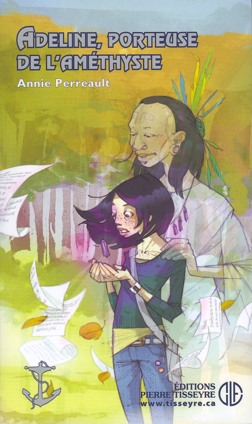 Adeline, porteuse de l&#39;améthyste #113 - ANNIE PERREAULT