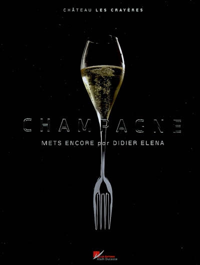 Champagne mets encore - DIDIER ELENA