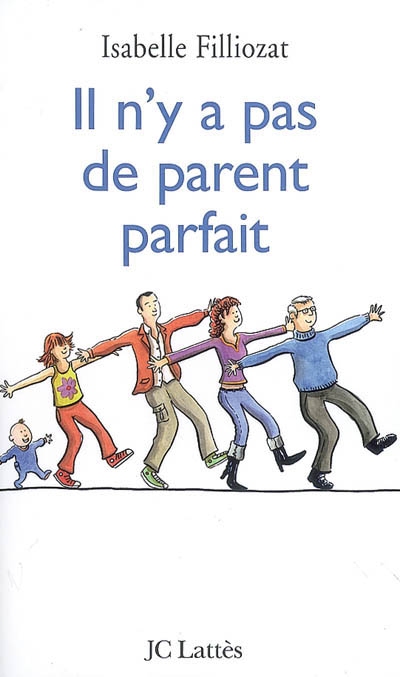 Il n&#39;y a pas de parent parfait - ISABELLE FILLIOZAT