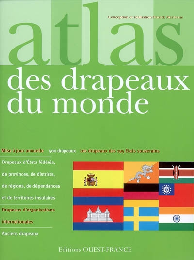Atlas des drapeaux du monde - MERIENNE PATRICK