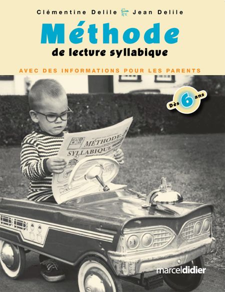 Méthode de lecture syllabique - CLEMENTINE DELILE - JEAN