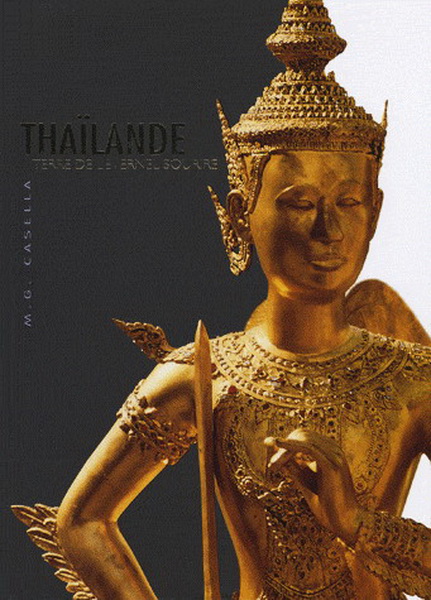 Thaïlande, terre de l&#39;éternel sourire - MARIA GRAZIA CASELLA