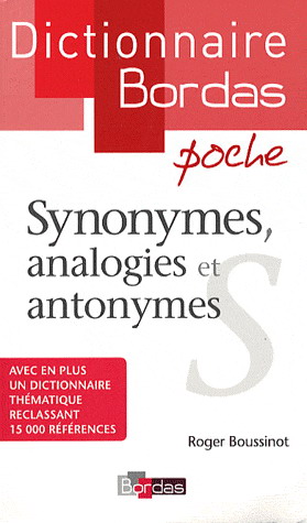 Synonymes, analogies et antonymes - ROGER BOUSSINOT