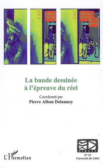 La Bande dessinée à l&#39;épreuve du réel - COLLECTIF