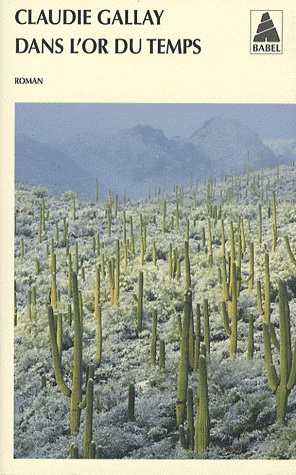 Dans l&#39;or du temps - CLAUDIE GALLAY