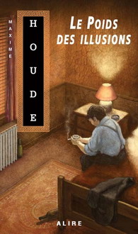 Poids des illusions - MAXIME HOUDE