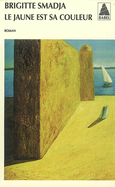 Le Jaune est sa couleur - BRIGITTE SMADJA