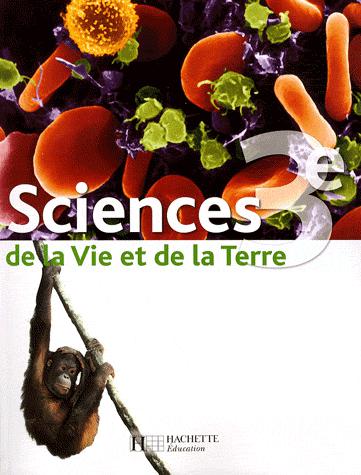 Sciences et vie de la Terre, 3e - COLLECTIF