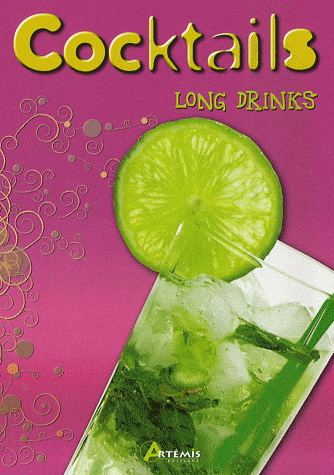 Cocktails long drinks N. éd. - PATRICE MILLET