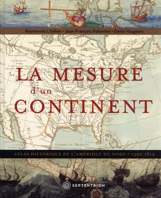 La Mesure d&#39;un continent - RAYMONDE LITALIEN & AL