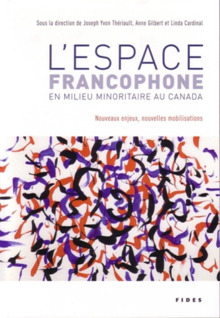 Espace franco. en milieu minoritaire... - JOSEPH YVON THERIAULT & AL