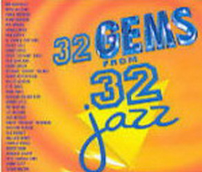 32 gems from 32 jazz - COMPILATION