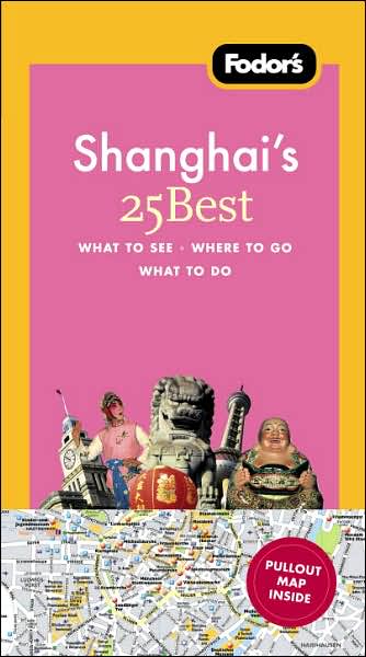 Shanghai&#39;s 25 best 2nd ed. - COLLECTIF